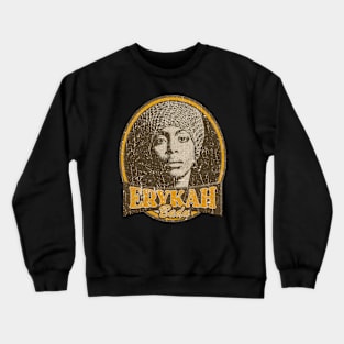 erykah badu 7 Crewneck Sweatshirt